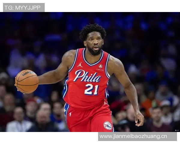 美记称恩比德复出状态优异期待他本赛季健康率达到五成以上