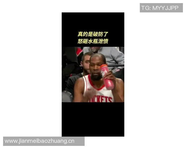 小贾三分犯规引发杜兰特愤怒反应怒砸水瓶场面火爆